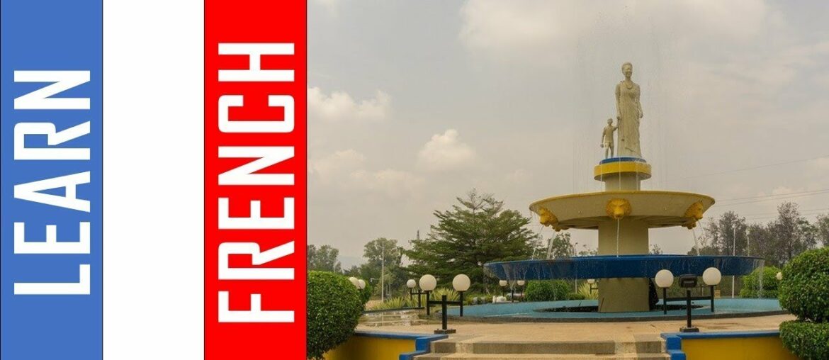 Learn French in Rwanda I 500 Verbs and Phrases Learn French in Rwanda I 500 Verbs and Phrases