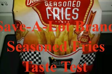 (Ghetto Gourmet) Save-A-Lot Brand Seasoned Fries Taste Test 2017 |  Free Style Recipes