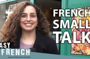The Secrets of French Small Talk | Super Easy French 89