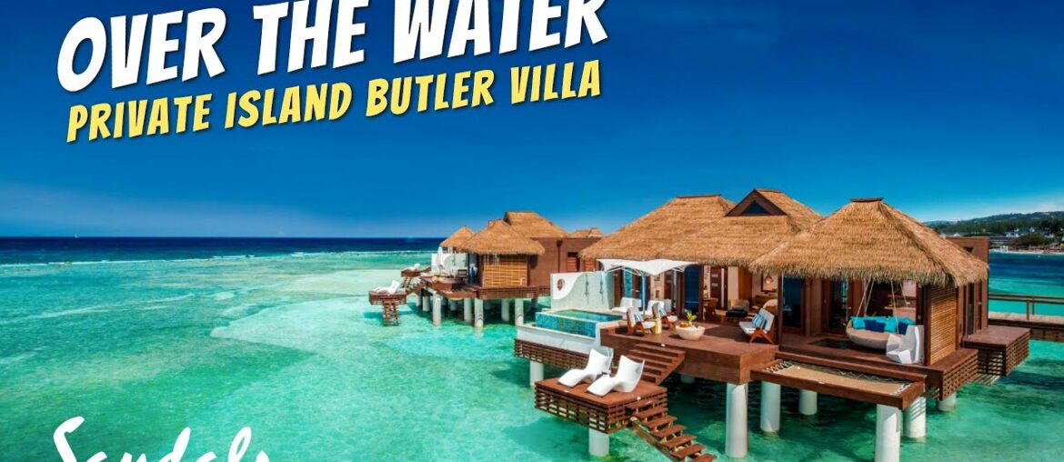 Over the Water Private Island Butler Villa | Sandals Royal Caribbean Full Walkthrough Tour & Review Over the Water Private Island Butler Villa | Sandals Royal Caribbean Full Walkthrough Tour & Review