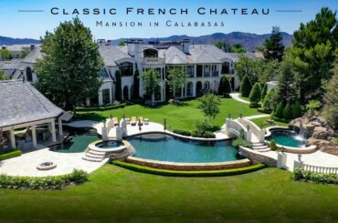 $32,000,000 Mansion in Calabasas / Classic French Chateau / Luxury House / Mansion Tour in Calabasas
