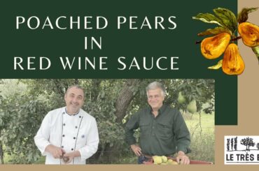 French Cooking Classes with Chef Christophe - Poached pears in red wine sauce