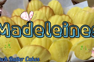 Madeleines|| Easy Madeleines Recipe|| French Butter Cakes #136