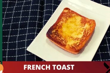 HOW TO MAKE QUICK AND EASY FRENCH TOAST FOR BREAKFAST || 10 MINUTES BREAKFAST IDEA ||