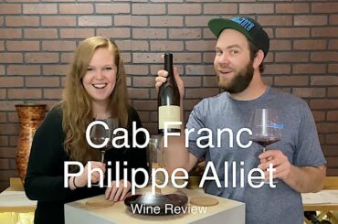 Old Vine Chinon Cab Franc from France // Wine Review Philippe Alliet