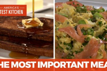 How to Master the Most Important Meal of the Day with French Toast and Eggs with Smoked Salmon