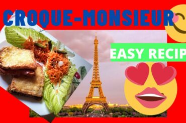 CROQUE MONSIEUR - EASY FRENCH RECIPE  /  WITHOUT BECHAMEL