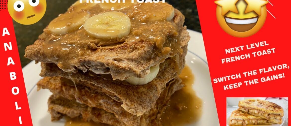 Anabolic PEANUT BUTTER & BANANA FRENCH TOAST Recipe | Shredding Meal Plan | Simple HIGH PROTEIN food