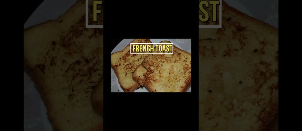 How to Make French Toast!! Classic Quick and Easy Recipe #shorts