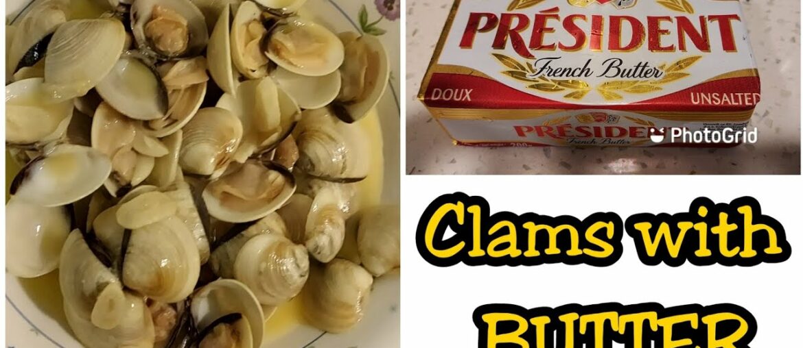 How to cook clams with Butter