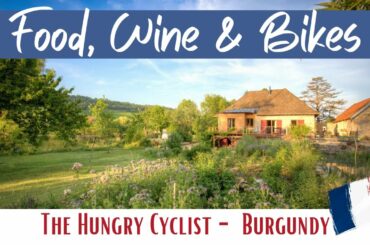 Travel Vlog - Burgundy, France|Food, Wine & Bikes