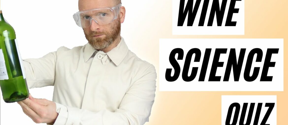 The Science of Wine Quiz – How well do you know your wine science The Science of Wine Quiz - How well do you know your wine science
