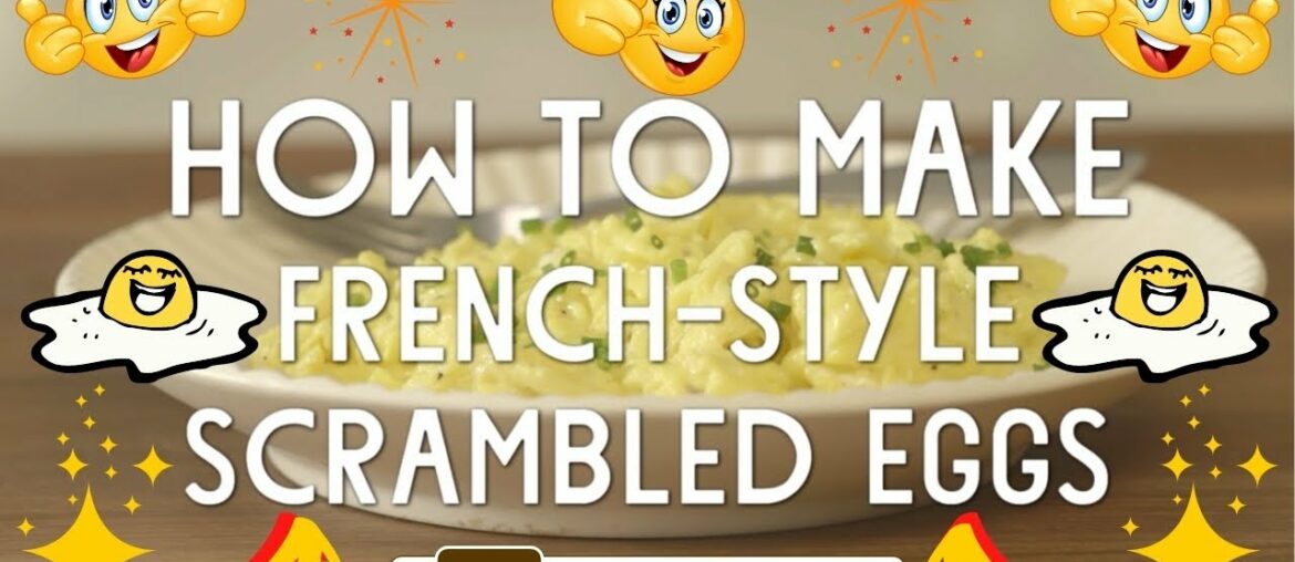 French Style Scrambled Eggs Recipe
