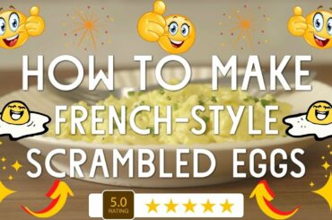 French Style Scrambled Eggs Recipe