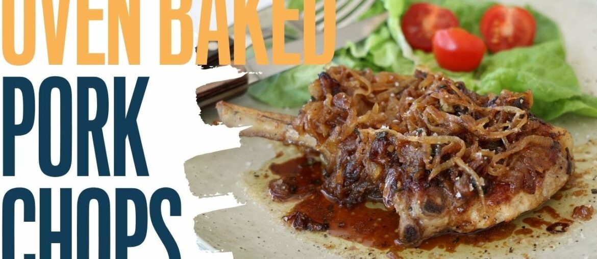 Oven baked pork chop with caramelized onions, sage and garlic Oven baked pork chop with caramelized onions, sage and garlic