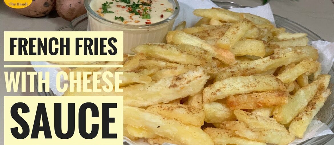 Crispy French Fries with Cheese Sauce Recipe by Heat The Handi | Home made Finger Chips Recipe Crispy French Fries with Cheese Sauce Recipe by Heat The Handi | Home made Finger Chips Recipe