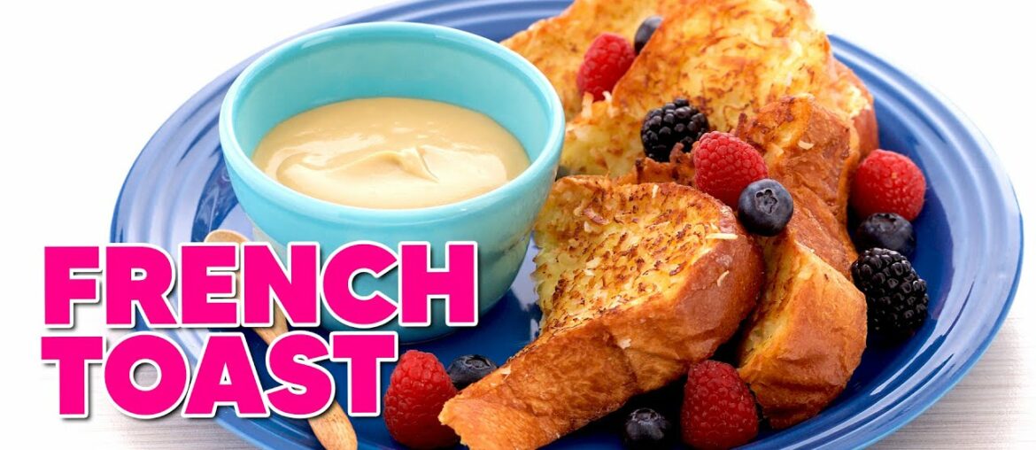 The Ultimate French Toast Recipe! The Ultimate French Toast Recipe!