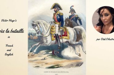 L'Australienne parle Hugo's 'Apres la bataille' in French & English - storytelling, moving, Napoleon