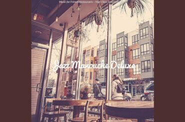 High Class Music for French Restaurants