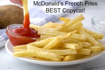 McDonald's French Fry Recipe - BEST Copycat!
