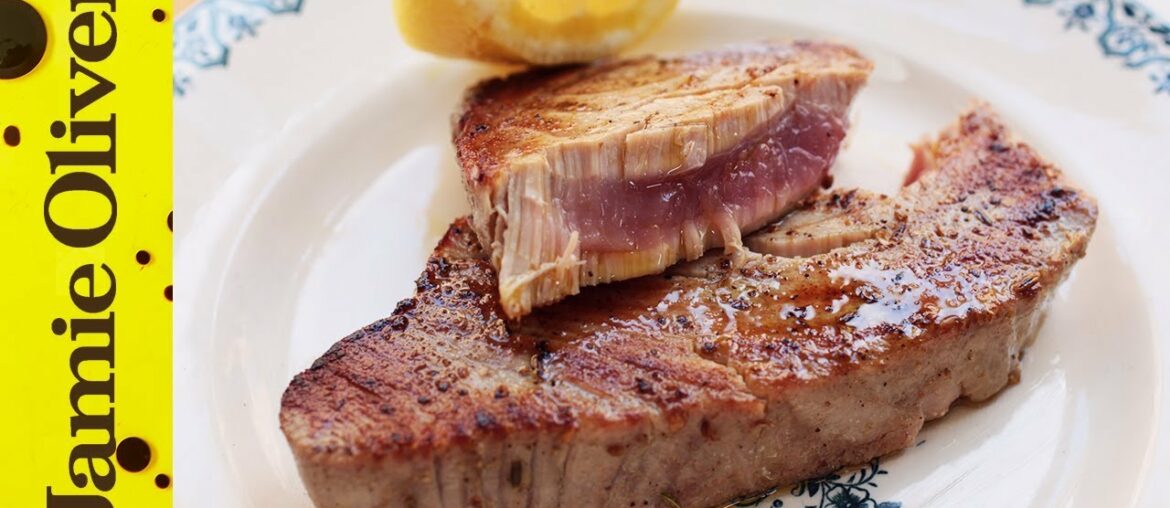 How to Cook Tuna Steak | Jamie Oliver How to Cook Tuna Steak | Jamie Oliver