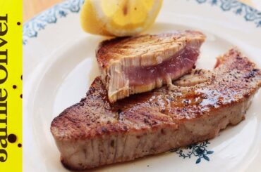 How to Cook Tuna Steak | Jamie Oliver