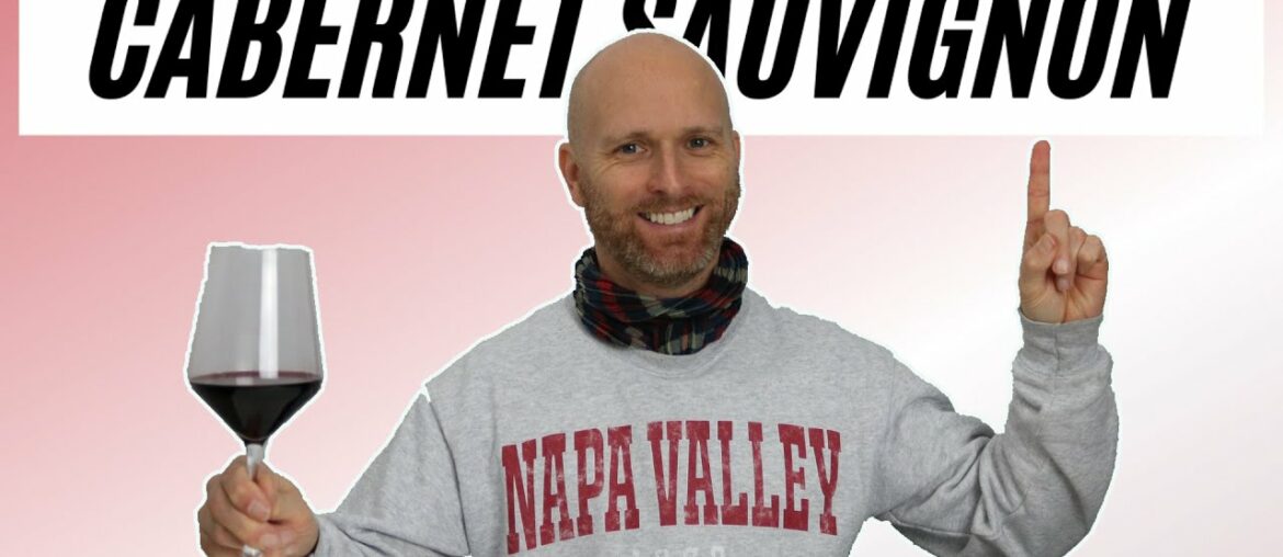 Lets Talk About Cabernet Sauvignon  - What you need to know about this popular grape