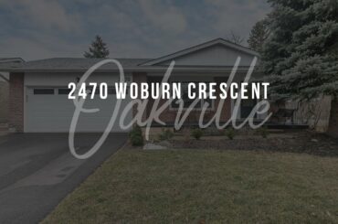 Just Listed - 2470 Woburn Crescent, Oakville