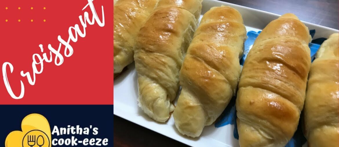 CROISSANT RECIPE IN TAMIL|FRENCH PASTRY|PLAIN CROISSANT | HOW TO MAKE CROISSANT| @Anitha's COOK-EEZE