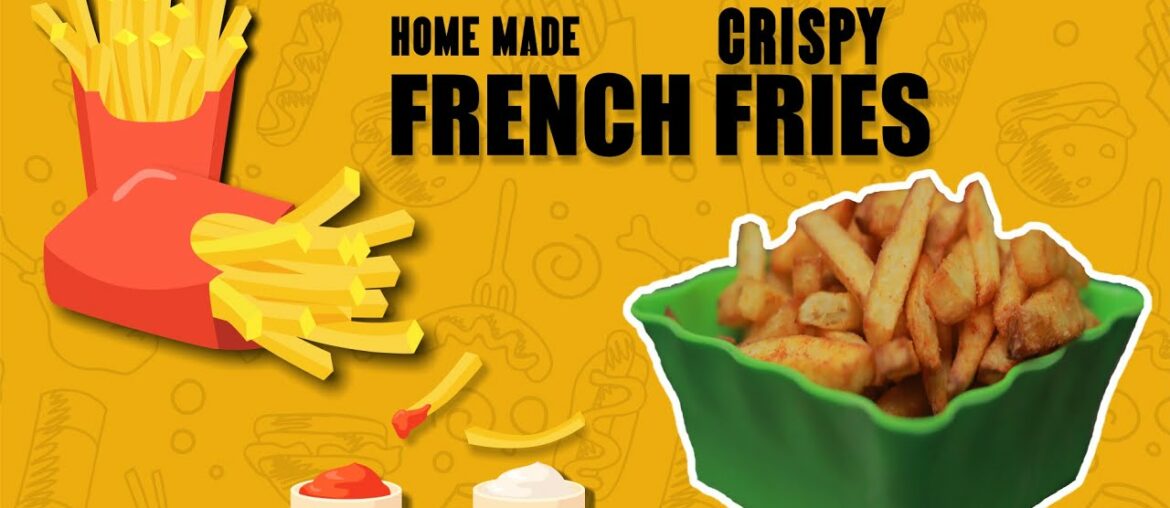 Home Made Crispy French Fries | Meesha's Mom | Easiest Recipes |