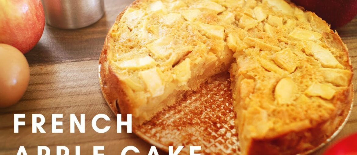 Easy French Apple Cake Recipe - Homemade French Dessert