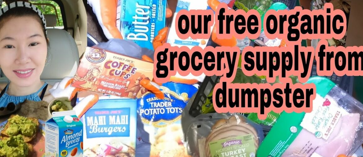 DUMPSTER DIVING AT OUR FAVORITE PLACE ALWAYS LUCKY TO FIND ORGANIC FOODS DUMPSTER DIVING AT OUR FAVORITE PLACE ALWAYS LUCKY TO FIND ORGANIC FOODS