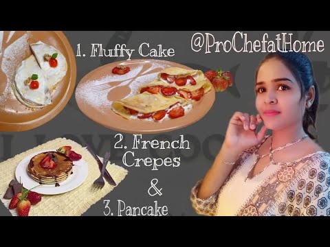3 Basic Cake Recipes – Pancake, Fluffy Pancake & French Crepes | Pro Chef at Home 3 Basic Cake Recipes - Pancake, Fluffy Pancake & French Crepes | Pro Chef at Home