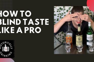 How to Blind Taste Spirits, Wine & Beer Like a Professional!