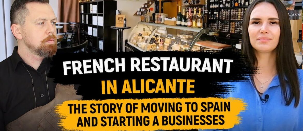French Restaurant in Alicante / The story of moving to Spain and starting a business