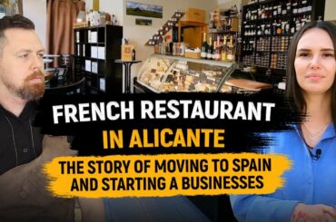 French Restaurant in Alicante / The story of moving to Spain and starting a business