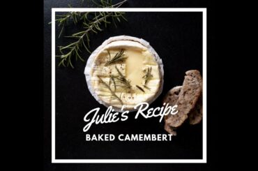 Super quick and easy roasted camembert - Julie's recipe from Casino Asia French Quality