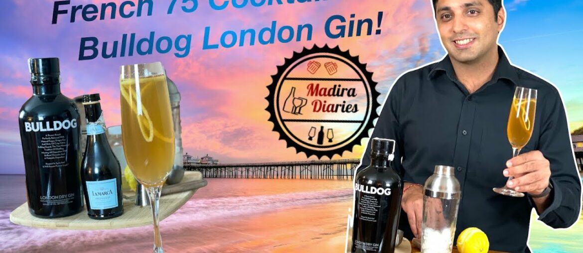 French 75 Gin Cocktail in Hindi| Bulldog Gin #cocktails