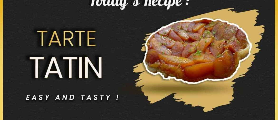 Tarte Tatin - Easy and Tasty - ENG