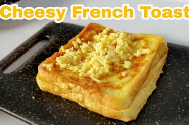 Cheesy French Toast | Perfect for Breakfast and Meryenda| Bread Recipe