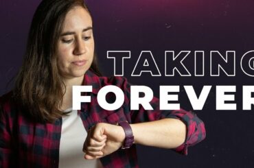 That took forever... // Forever (Part 1)