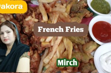 Pakora Aur French Fries Aur Mirch Recipe