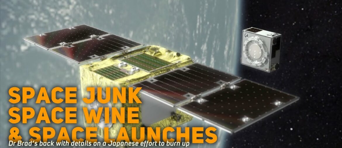 Space Wine; Burning Up Space Junk & Aussie Launch License : Talkin' Science Space Wine; Burning Up Space Junk & Aussie Launch License : Talkin' Science