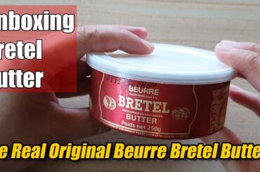 Unboxing the Real Beurre Bretel Butter - Full & Rich Creamy French Butter