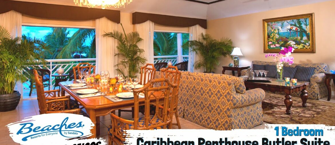 Caribbean Penthouse One Bedroom Butler Suite IS | Beaches Turks & Caicos | Full Tour & Review | 4K Caribbean Penthouse One Bedroom Butler Suite IS | Beaches Turks & Caicos | Full Tour & Review | 4K