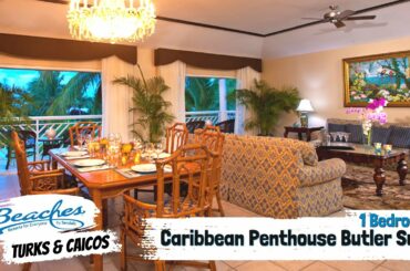Caribbean Penthouse One Bedroom Butler Suite IS | Beaches Turks & Caicos | Full Tour & Review | 4K