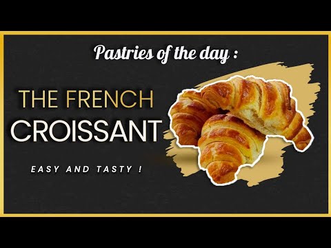 The Croissant – Homemade and Easy – French Gourmet ENG The Croissant - Homemade and Easy - French Gourmet ENG