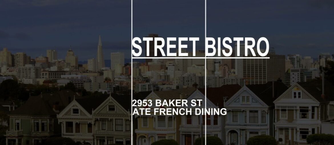 Best Bistro in San Francisco Best Bistro in San Francisco