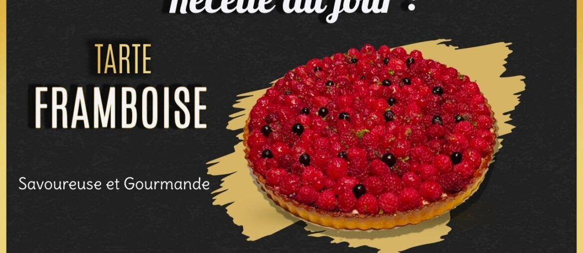 La Tarte Framboise Citron Vert - Gourmande et Facile - FR
