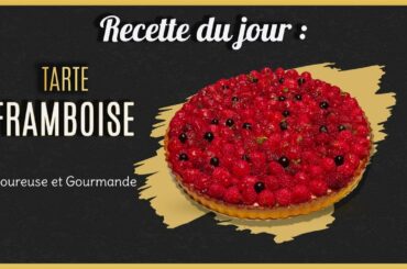 La Tarte Framboise Citron Vert - Gourmande et Facile - FR